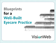 Blueprints for a Well-Built Eyecare Practice
